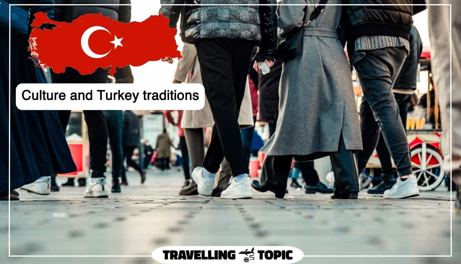 Culture and Turkey traditions