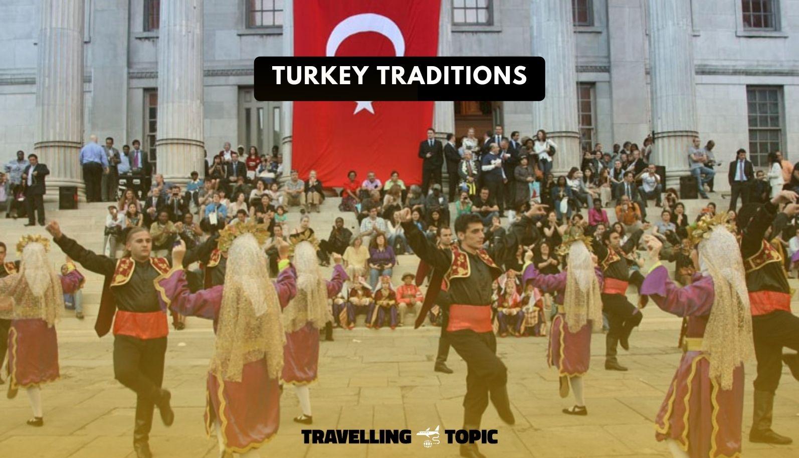 Turkey traditions