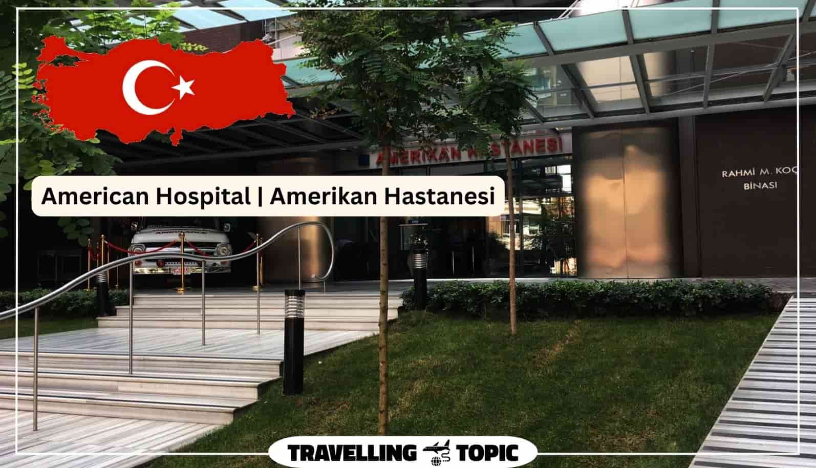 American Hospital Amerikan Hastanesi
