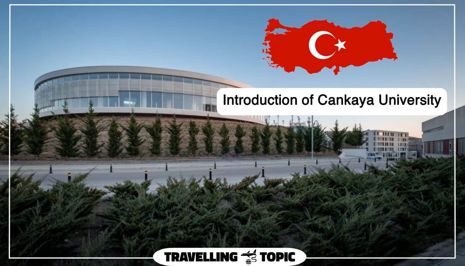 Introduction of Cankaya University