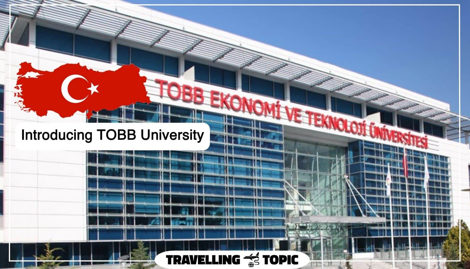 Introducing TOBB University
