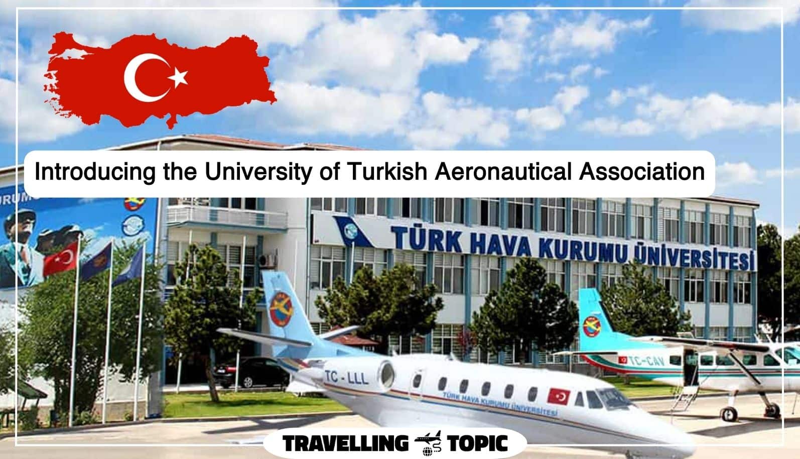 Introducing the University of Turkish Aeronautical Association