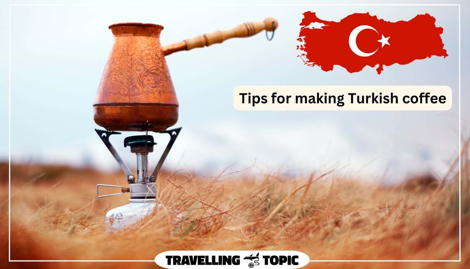 Tips for making Turkish coffee