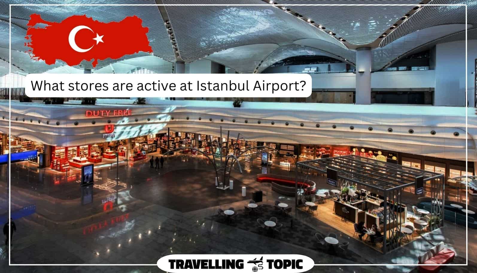What stores are active at Istanbul Airport