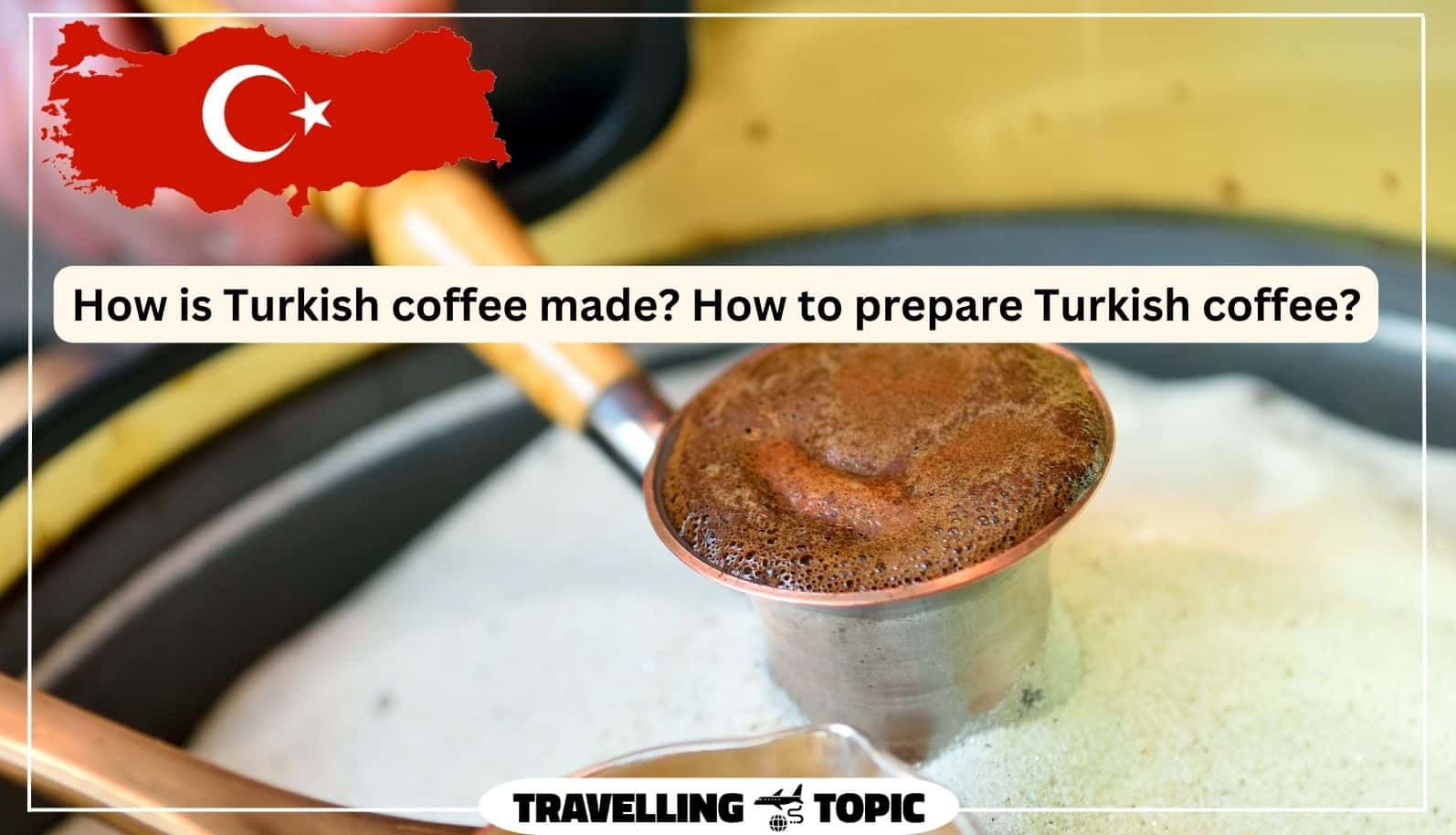 how is turkish coffee made
