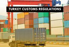 Turkey customs regulations