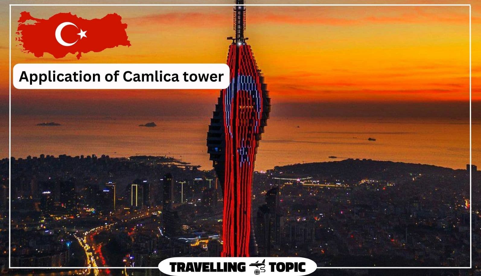 Application of Camlica tower