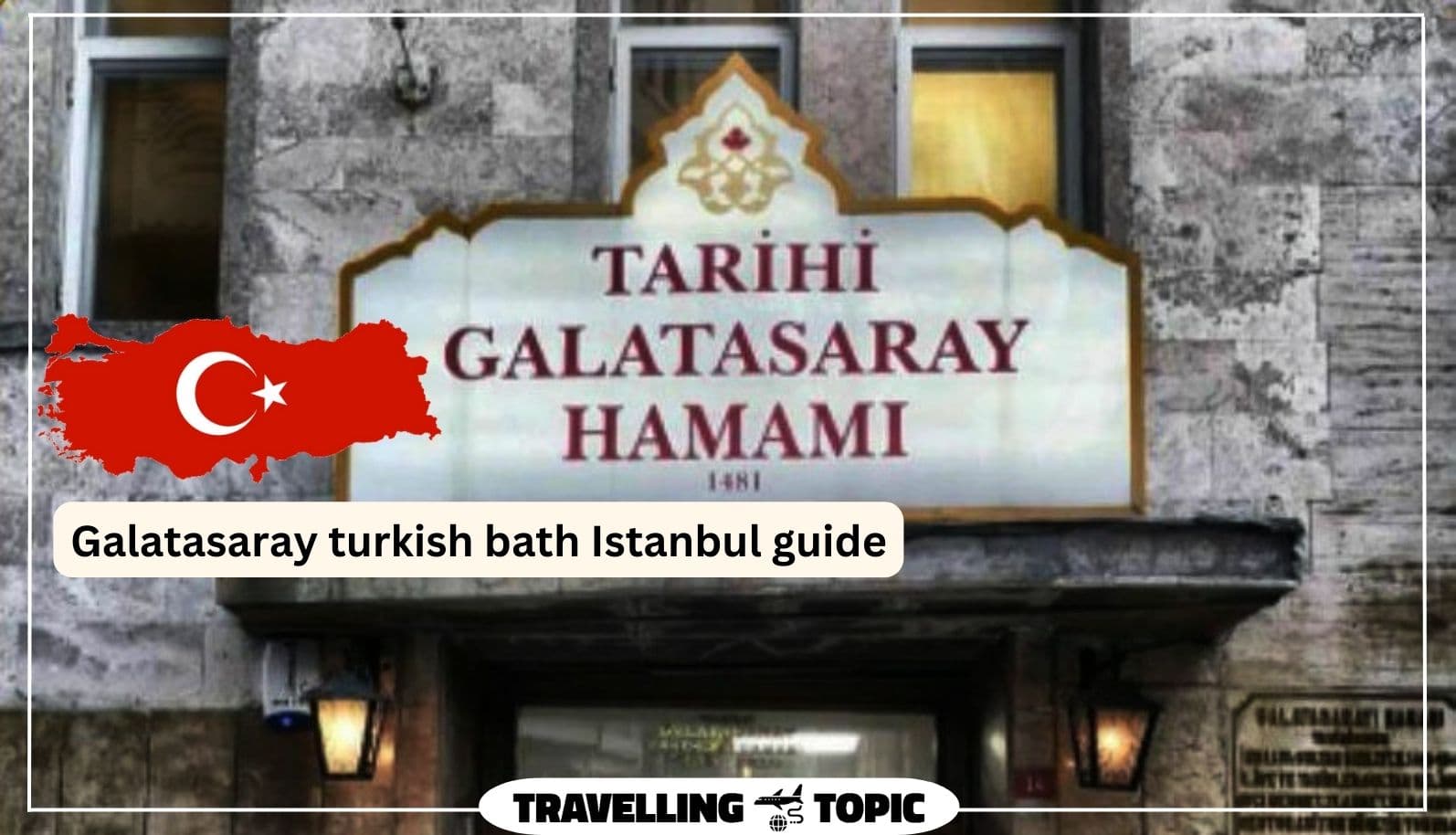 Galatasaray turkish bath Istanbul guide
