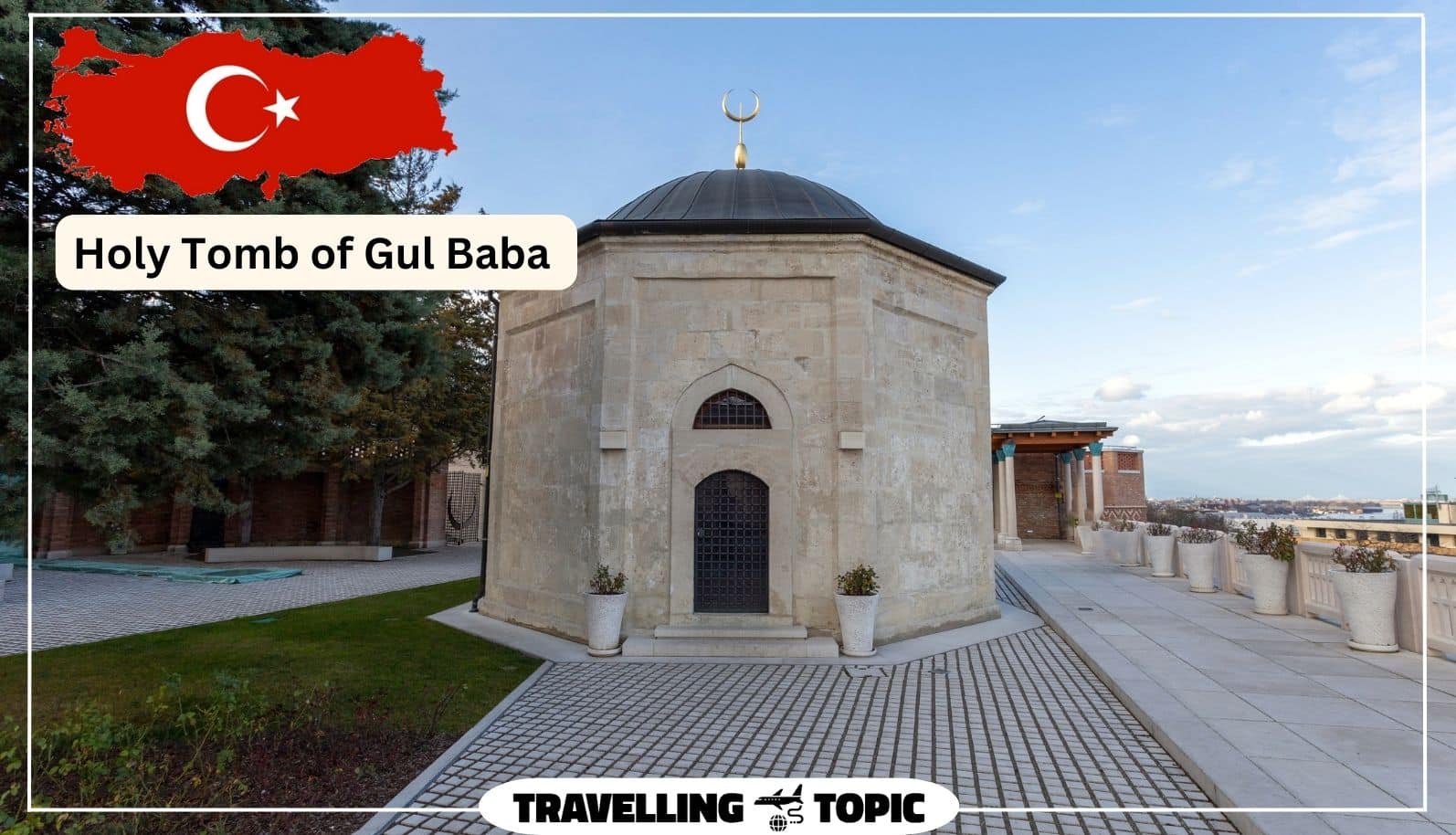 Holy Tomb of Gul Baba 