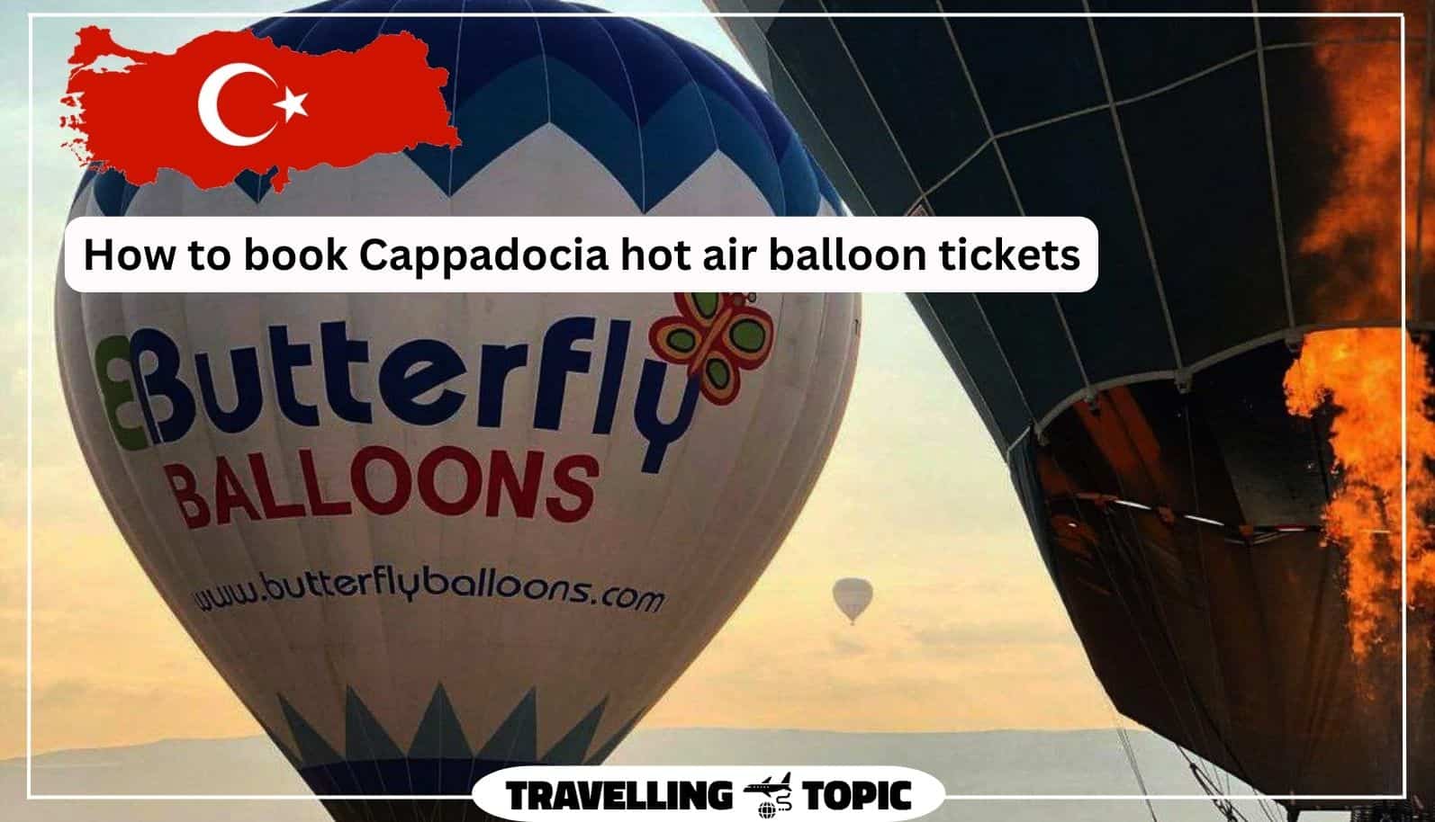 How to book Cappadocia hot air balloon tickets