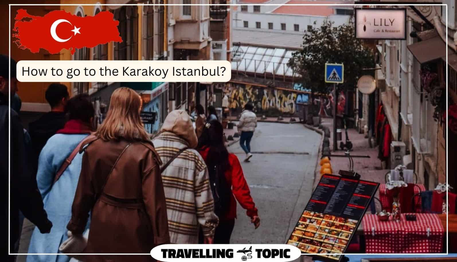 How to go to the Karakoy Istanbul