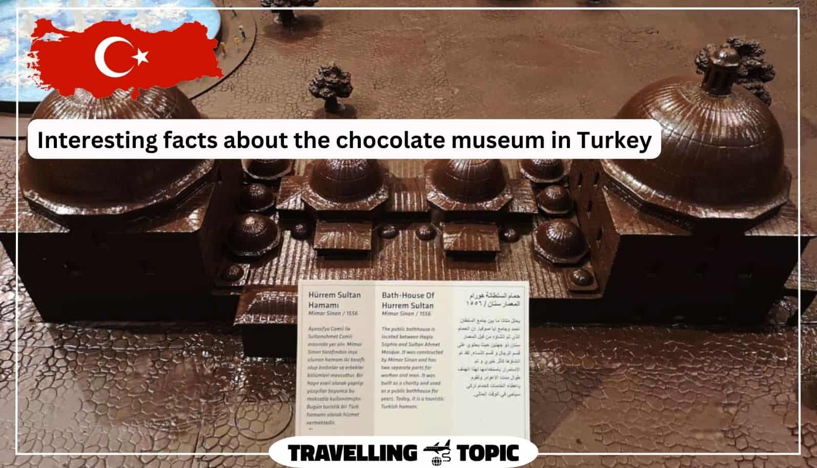 Interesting facts about the chocolate museum in Turkey