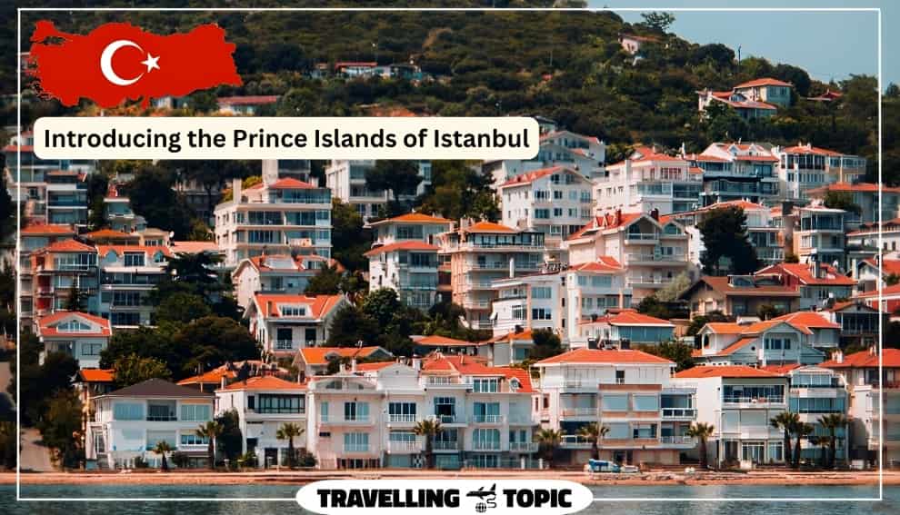 Introducing the Prince Islands of Istanbul