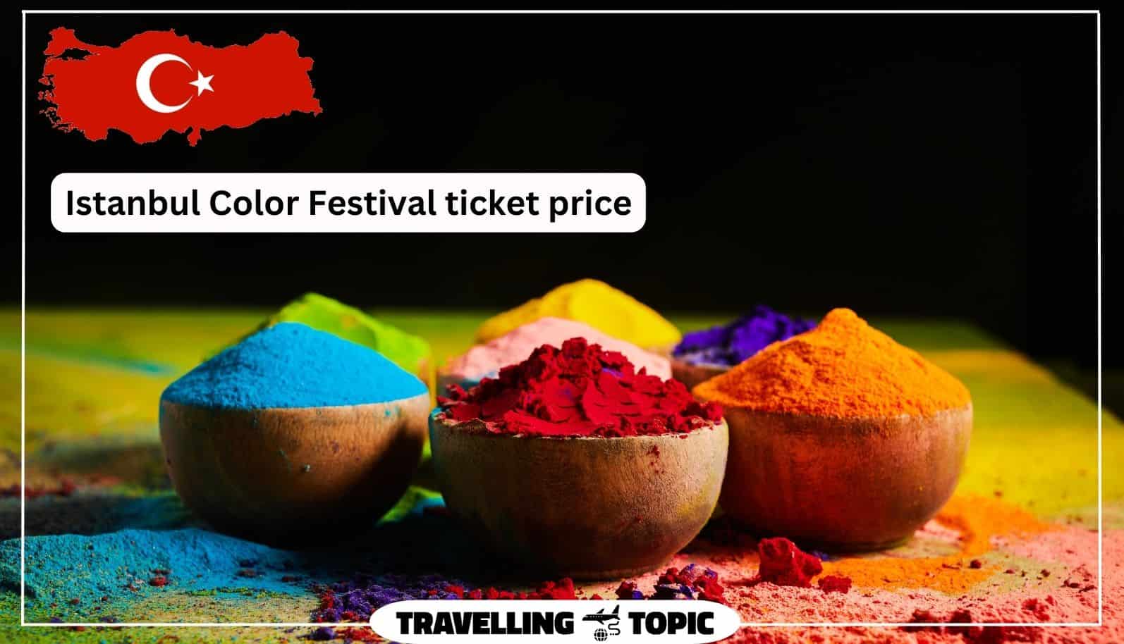 Istanbul Color Festival ticket price