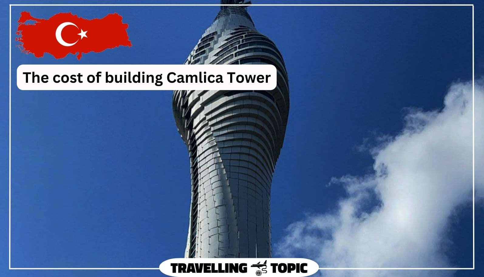 The cost of building Camlica Tower
