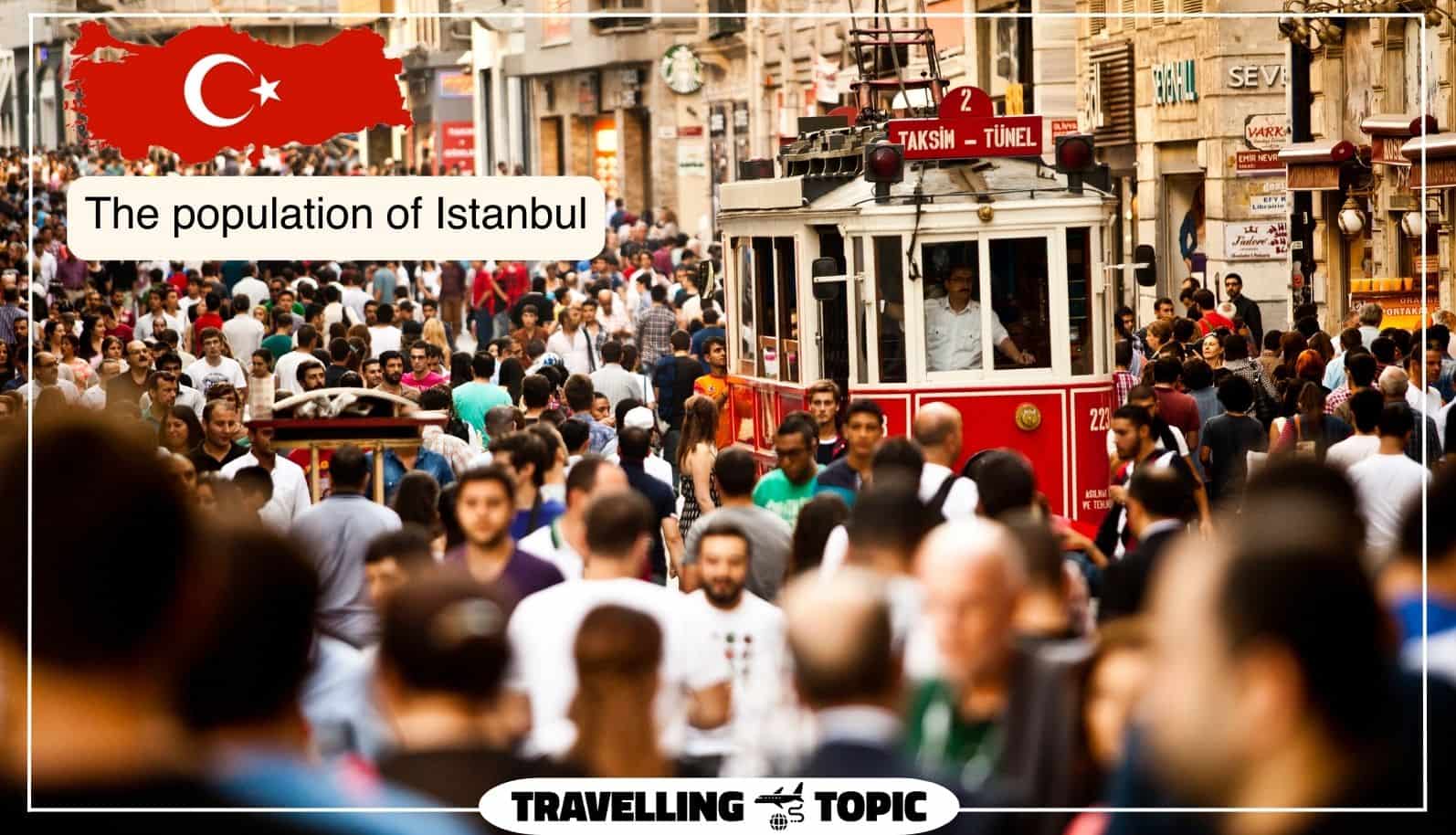 The population of Istanbul
