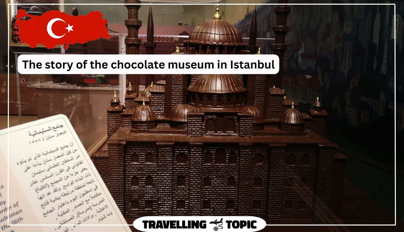 The story of the chocolate museum in Istanbul