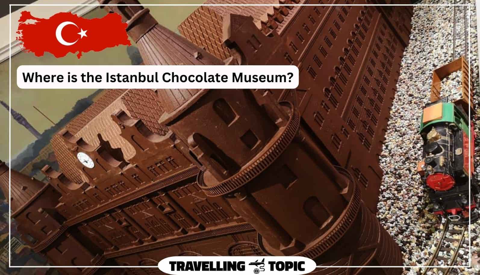 Where is the Istanbul Chocolate Museum