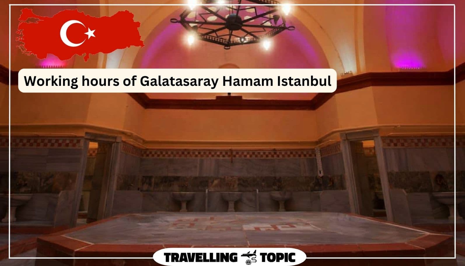 Working hours of Galatasaray Hamam Istanbul