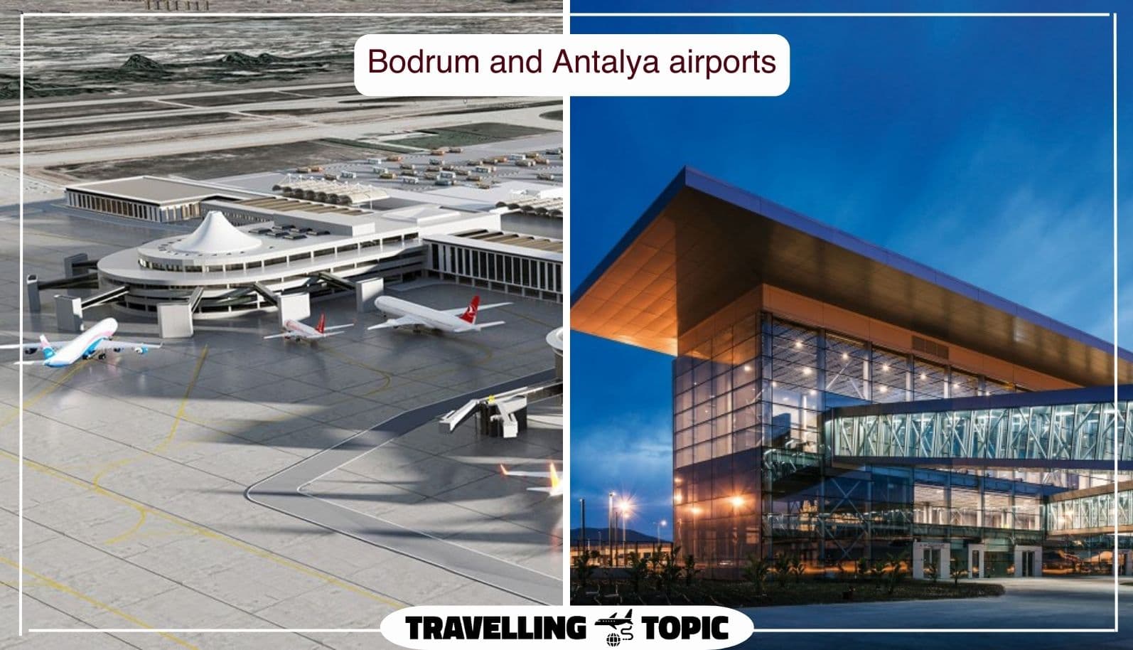 Bodrum and Antalya airports