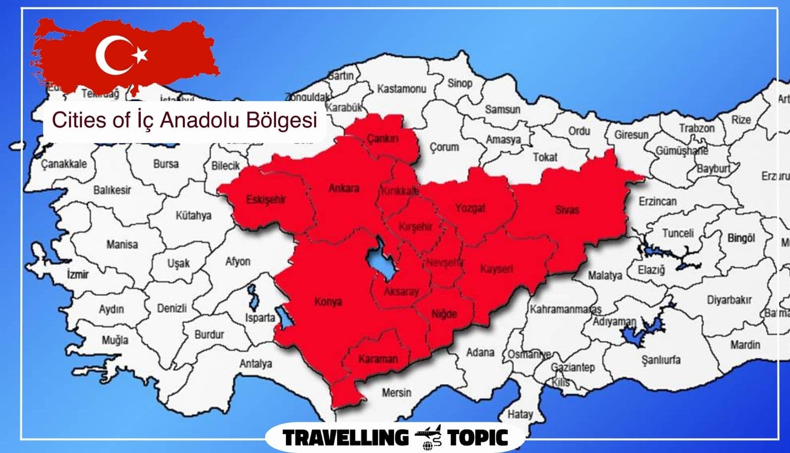Cities of İç Anadolu Bölgesi