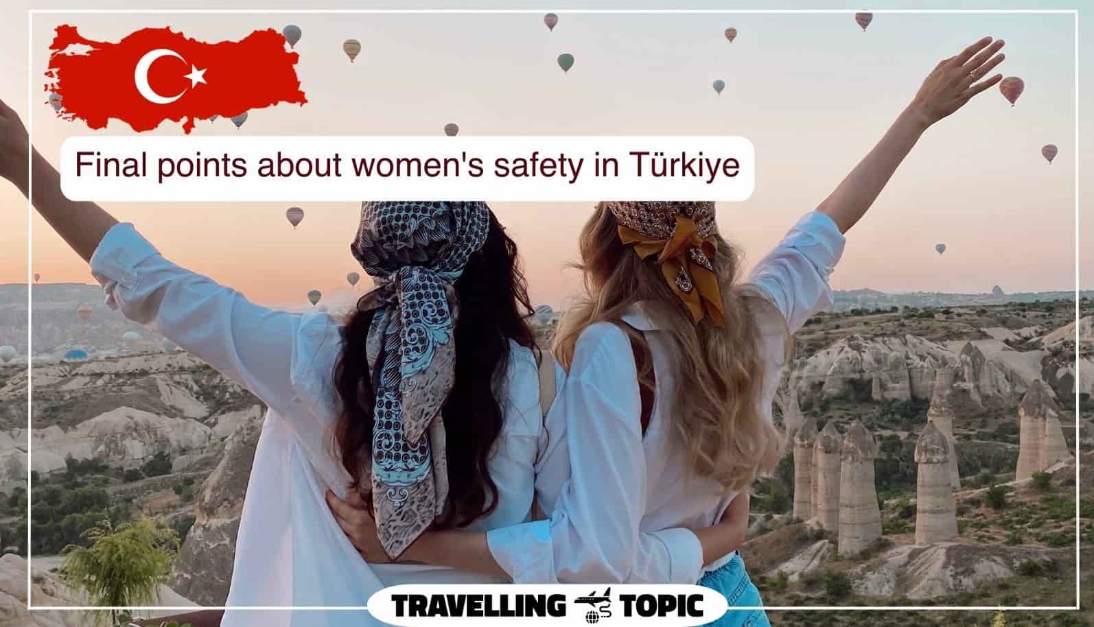Final points about women's safety in Türkiye
