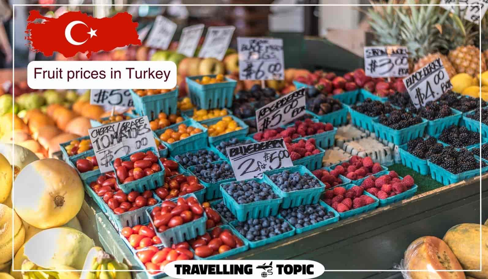 Fruit prices in Turkey