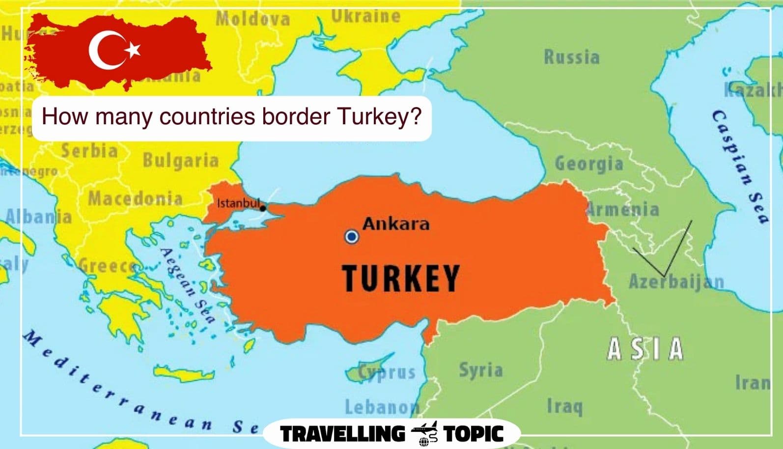 How many countries border Turkey?