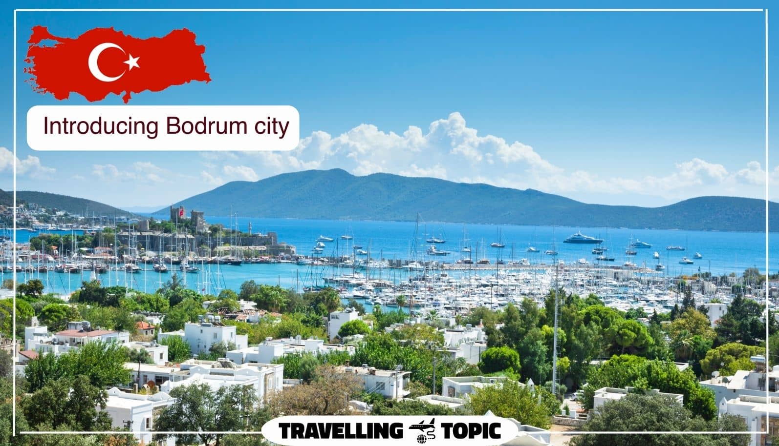 Introducing Bodrum city