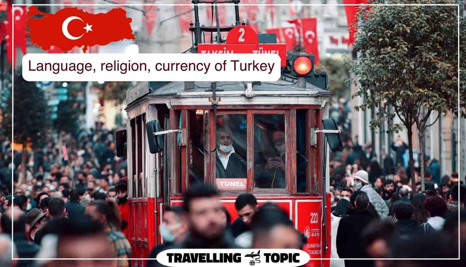 Language, religion, currency of Turkey
