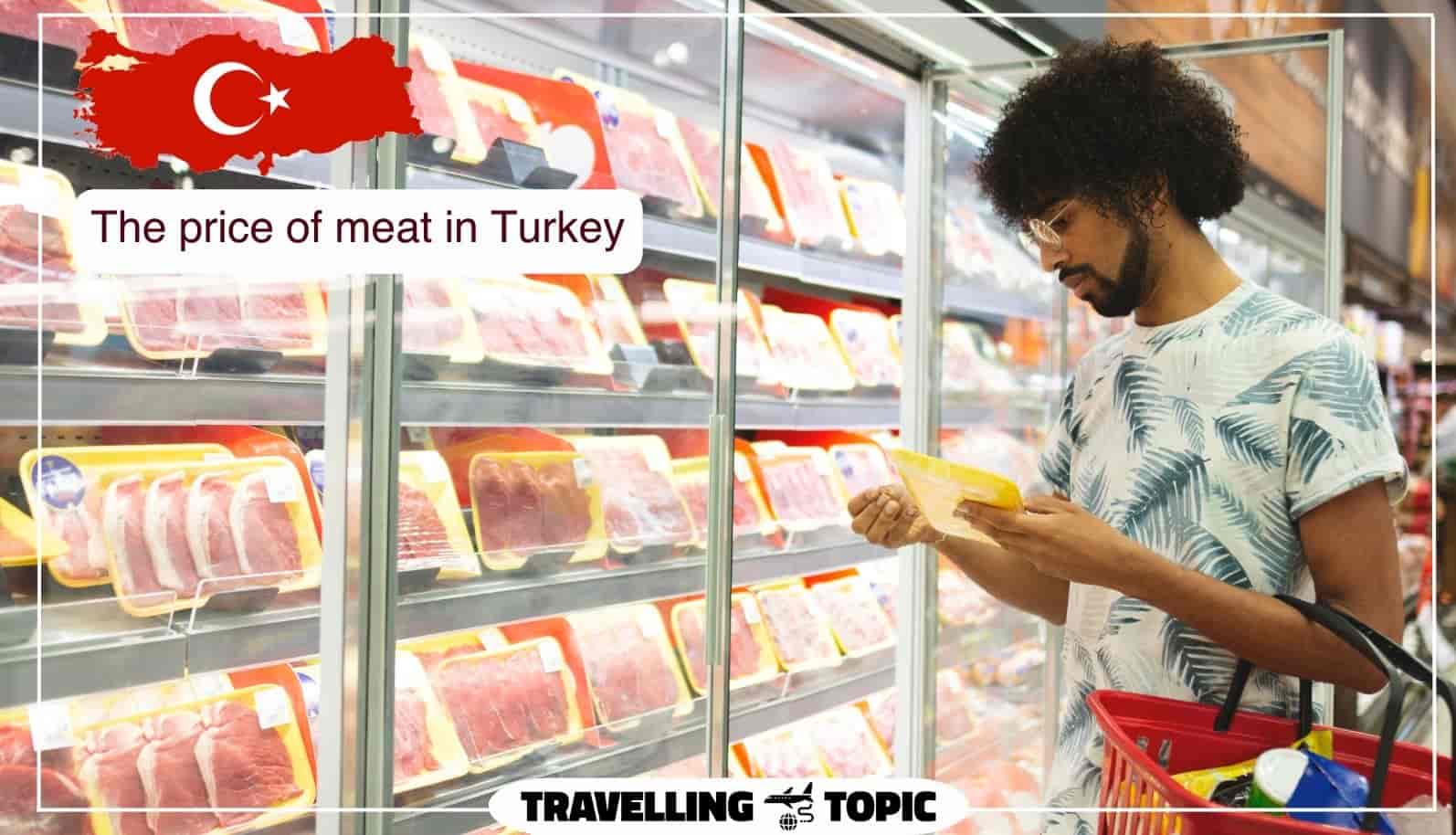 The price of meat in Turkey