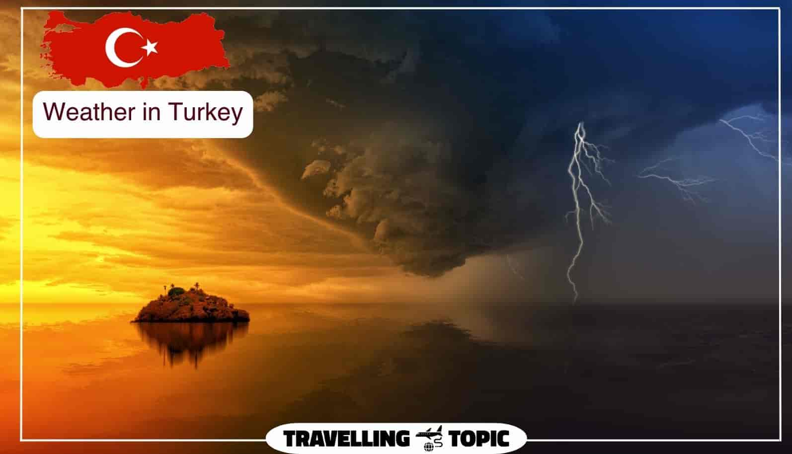 Weather in Turkey