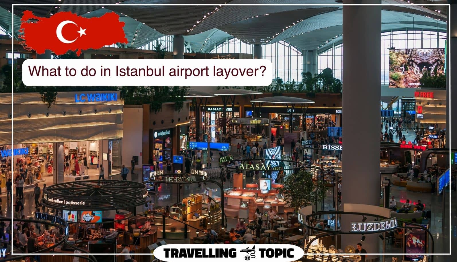 What to do in Istanbul airport layover?
