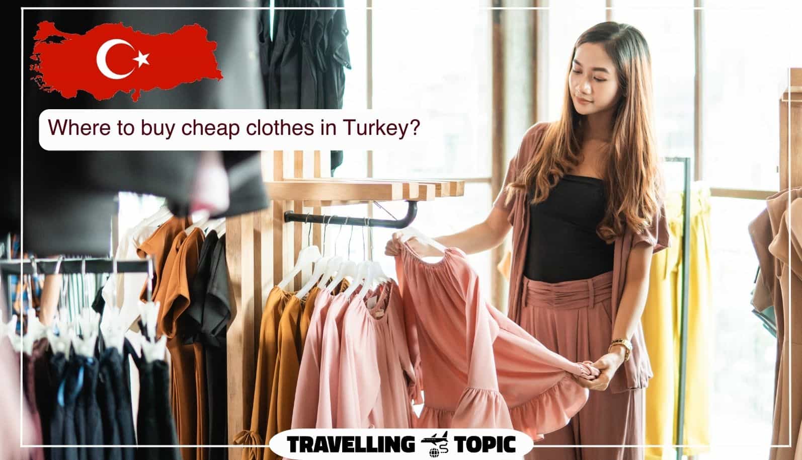 Is buying clothes in Turkey cheap?