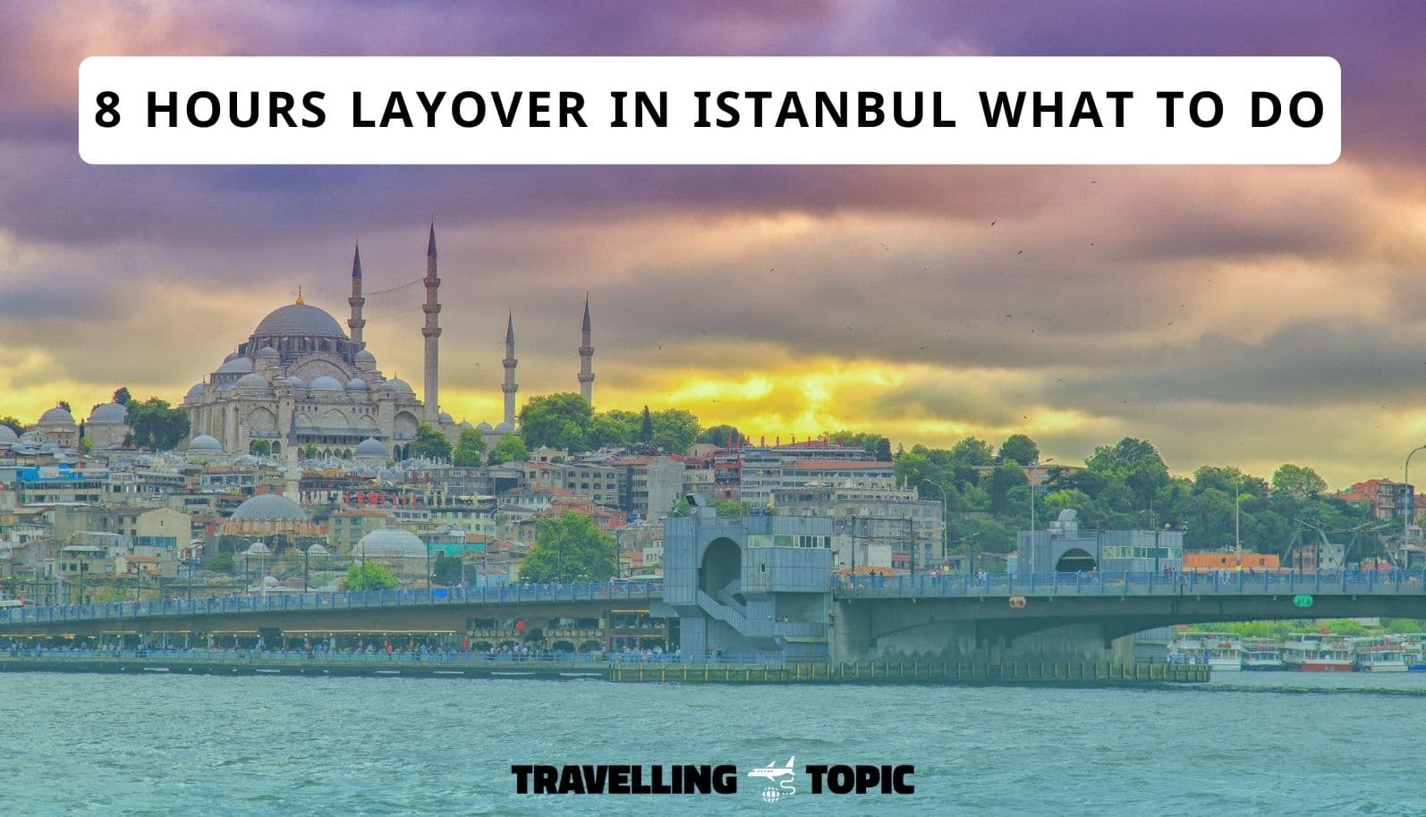 What to do in Istanbul Airport for 8 hours layover?