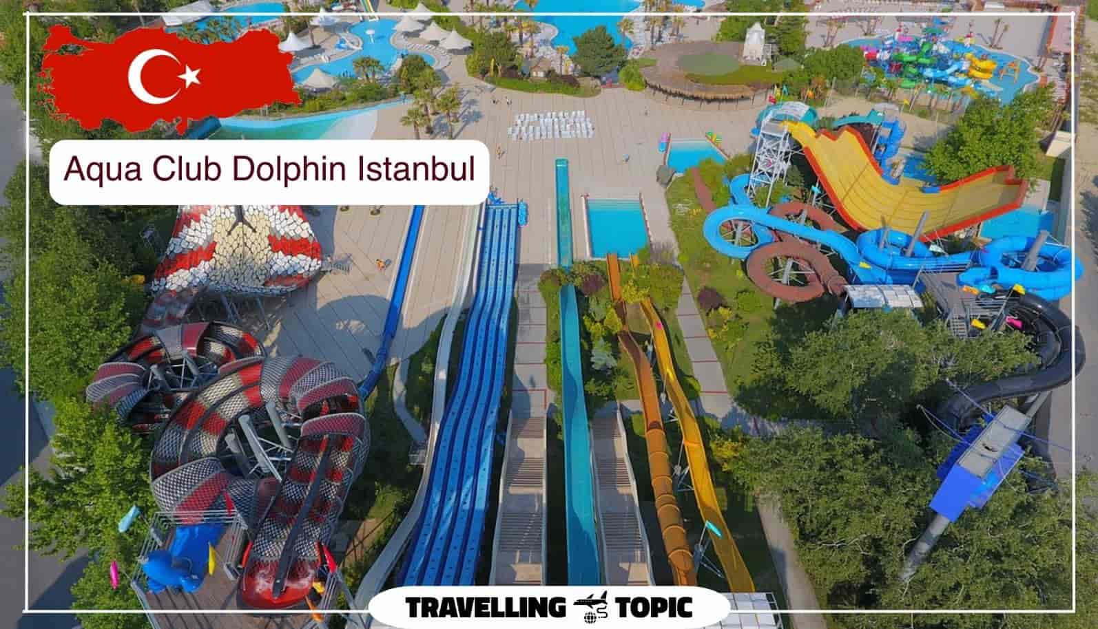 Aqua Club Dolphin Istanbul