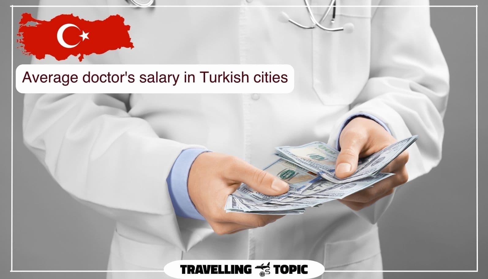 Average doctor's salary in Turkish cities