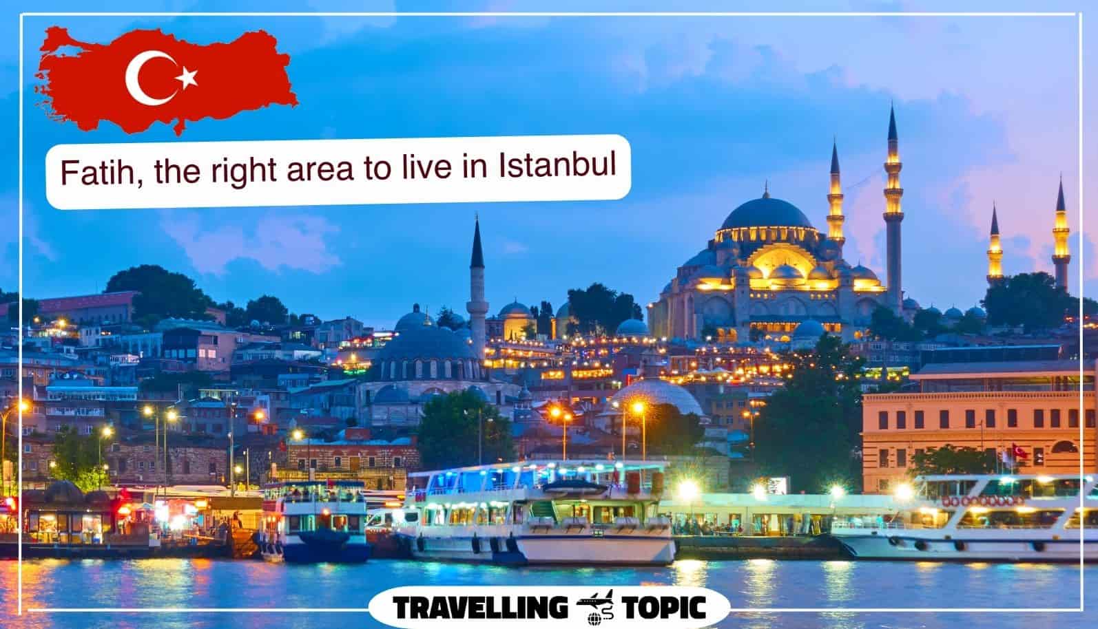 Fatih, the right area to live in Istanbul