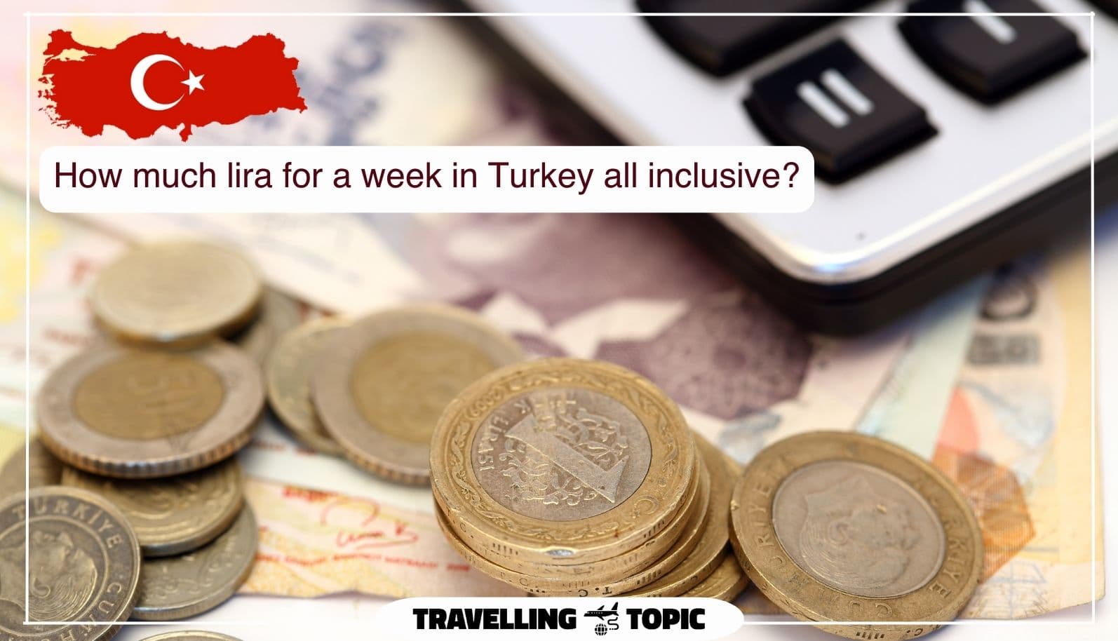 How much lira for a week in Turkey all inclusive?