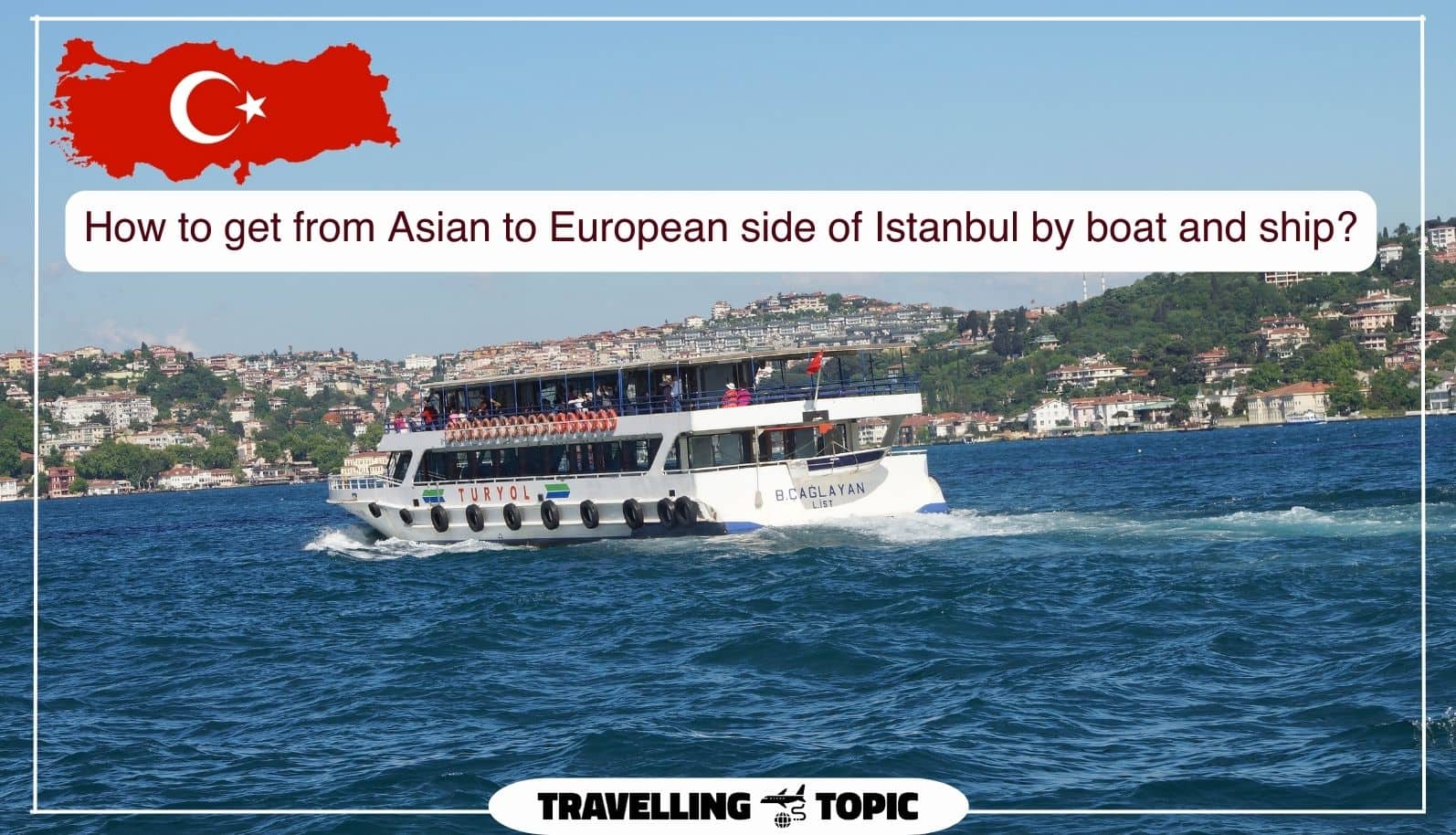 How to get from Asian to European side of Istanbul by boat and ship?