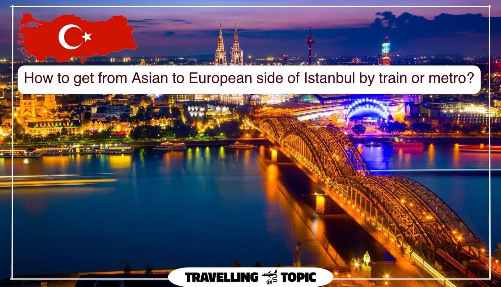 How to get from Asian to European side of Istanbul by train or metro?