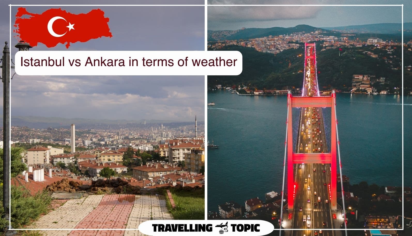 Istanbul vs Ankara in terms of weather