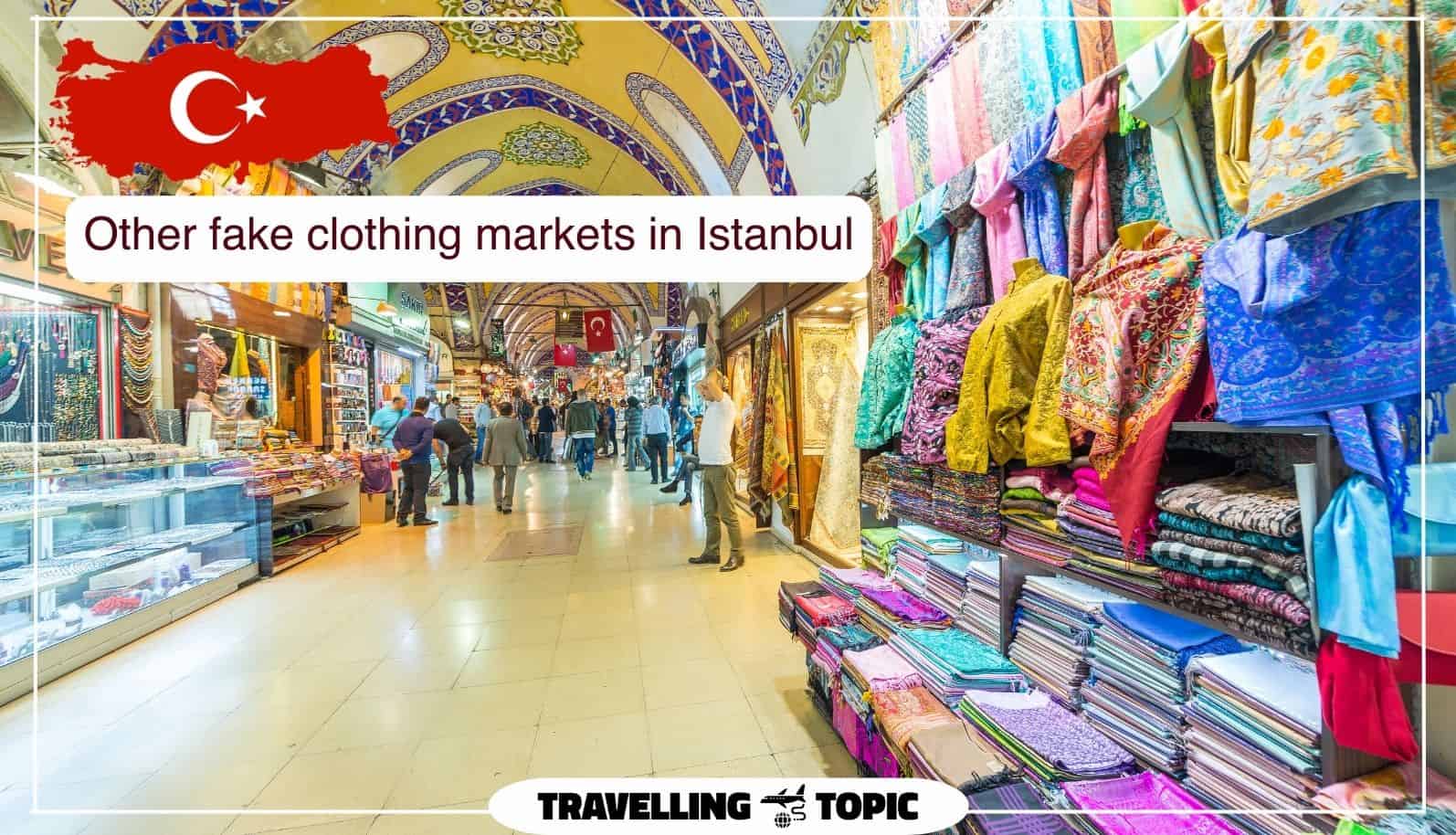Other fake clothing markets in Istanbul