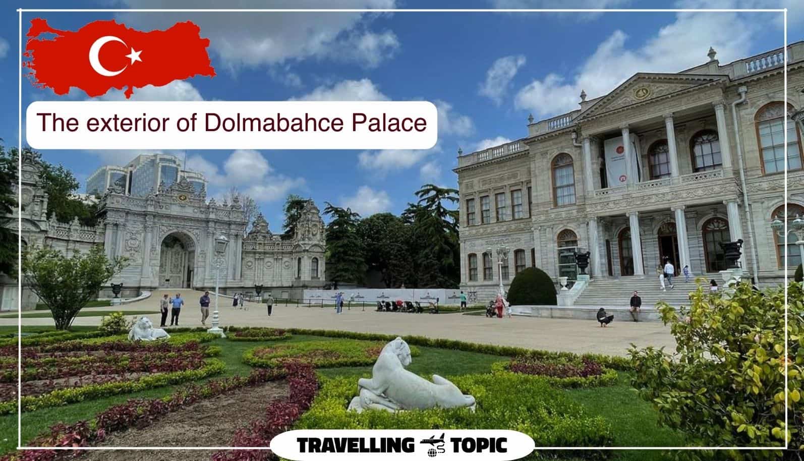 The exterior of Dolmabahce Palace