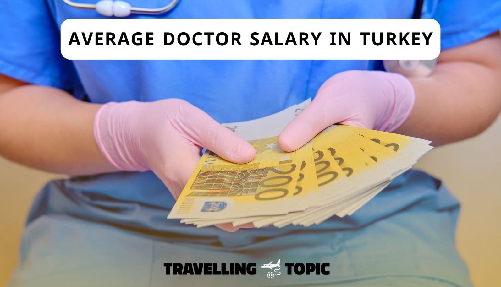 Average Doctor Salary In Turkey & Surgeon Salary