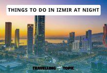 things to do in Izmir at Night