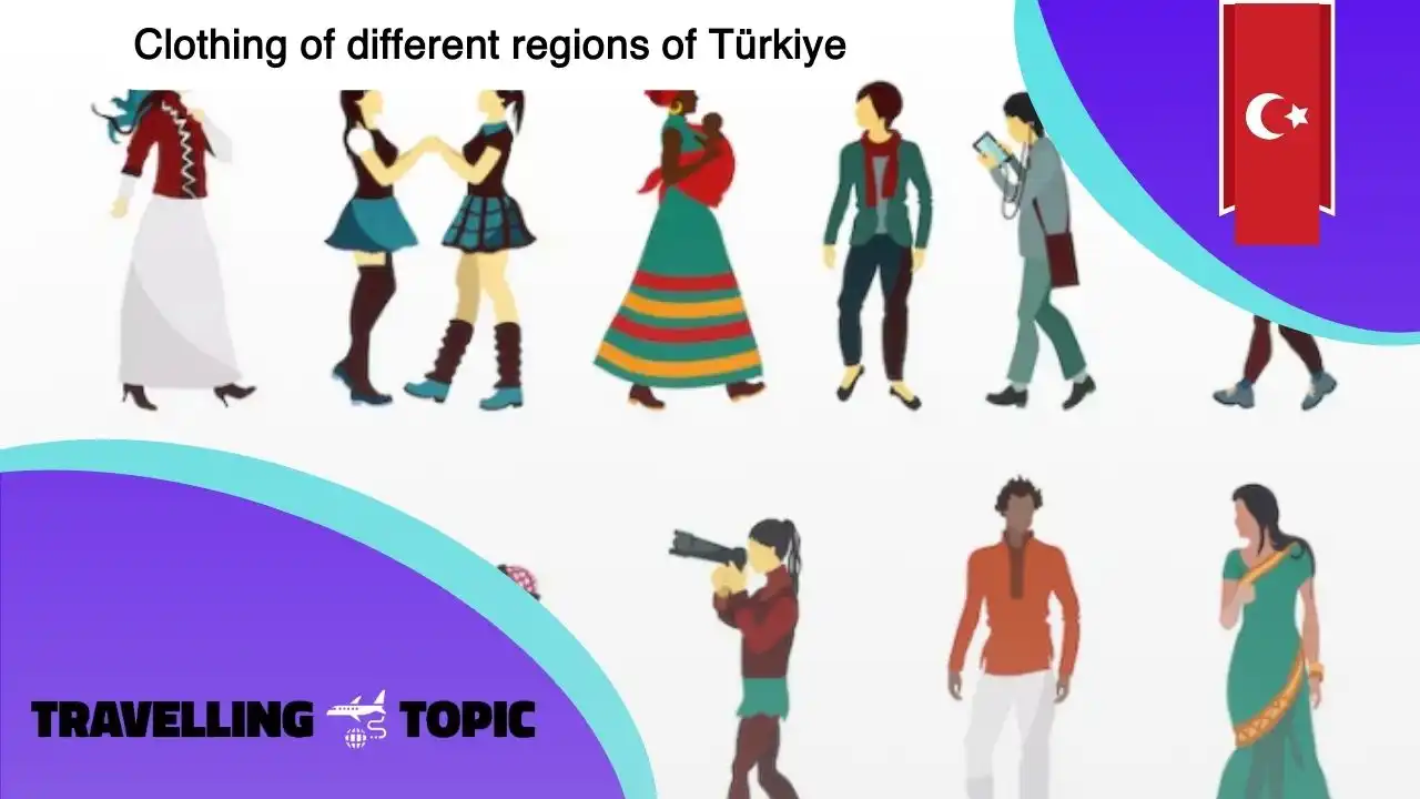 Clothing of different regions of Türkiye