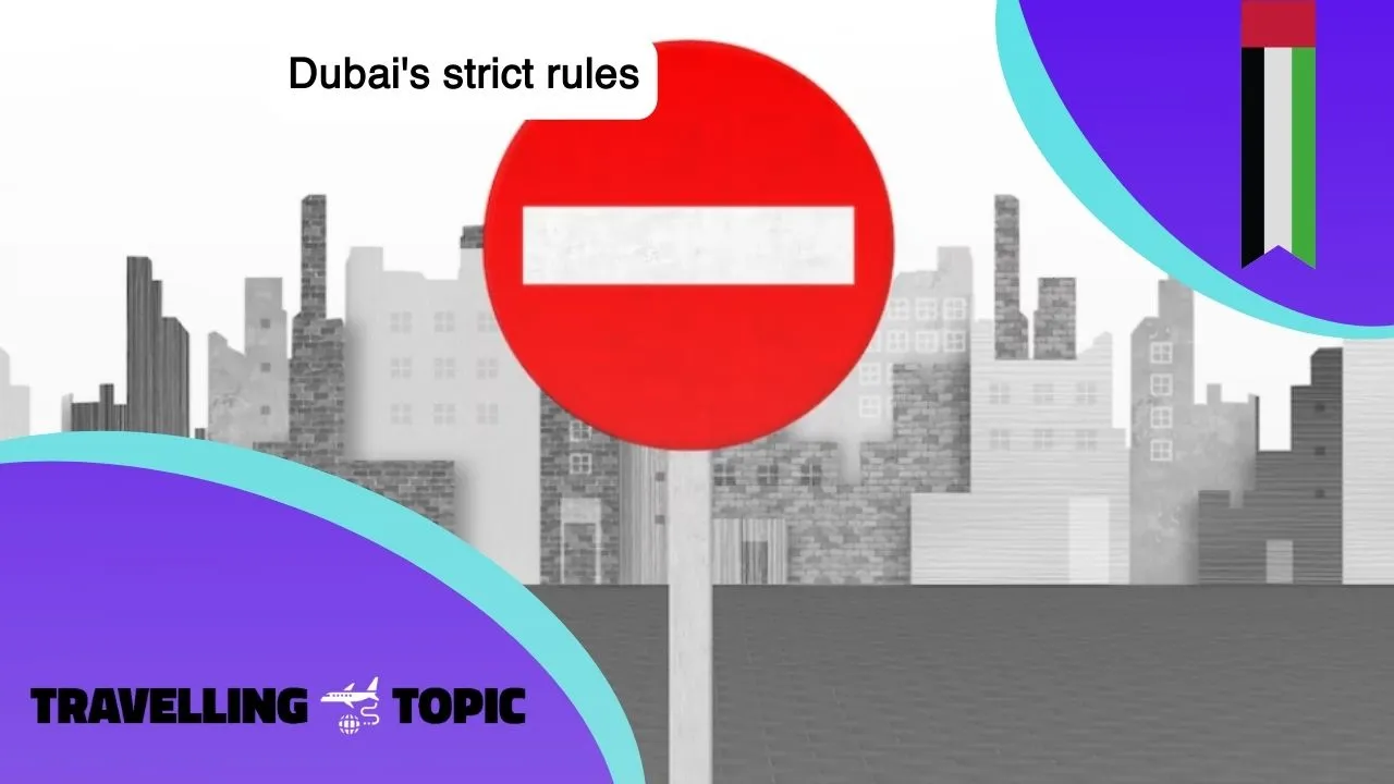Dubai's strict rules