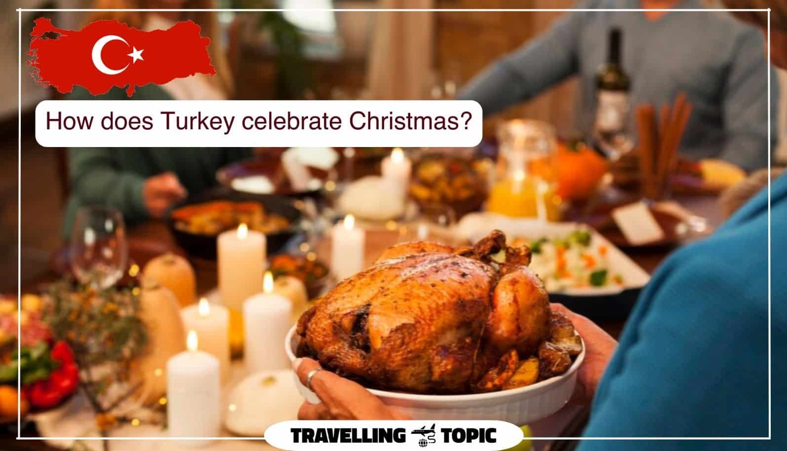 How Turkey celebrate Christmas