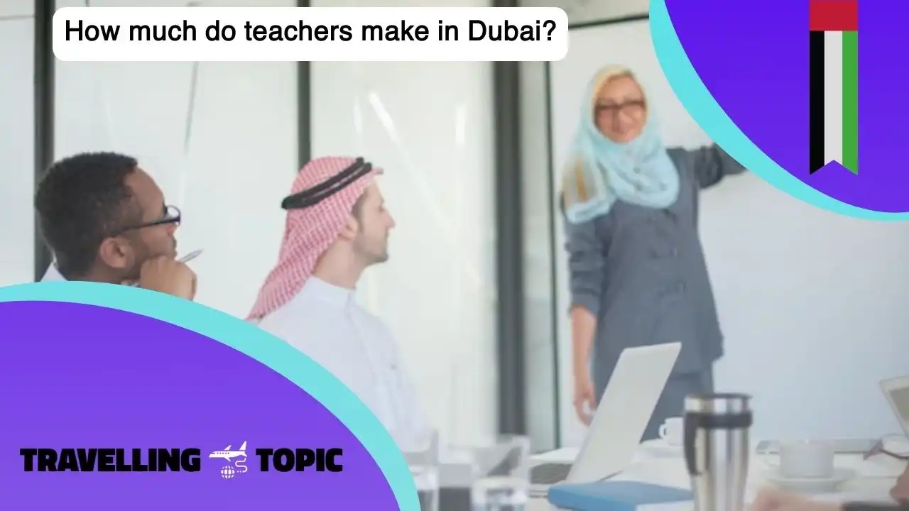 How much do teachers make in Dubai